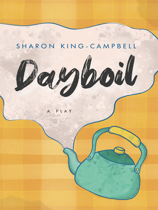 Title details for Dayboil by Sharon King-Campbell - Available